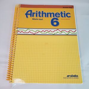 A Beka Book Arithmetic 6 Work-text Answer Key Fourth Edition MISSING PAGE 2021